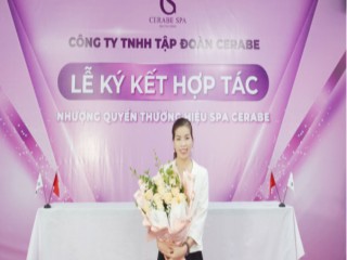 Lễ kí kết hợp tác toàn diện giữa Chuỗi nhượng quyền thương hiệu Spa Cerabe và Chủ Spa Nguyễn Thị Lượng