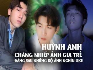 Vương Xuân Huỳnh, Chàng nhiếp ảnh gia trẻ đằng sau những bộ ảnh nghìn like